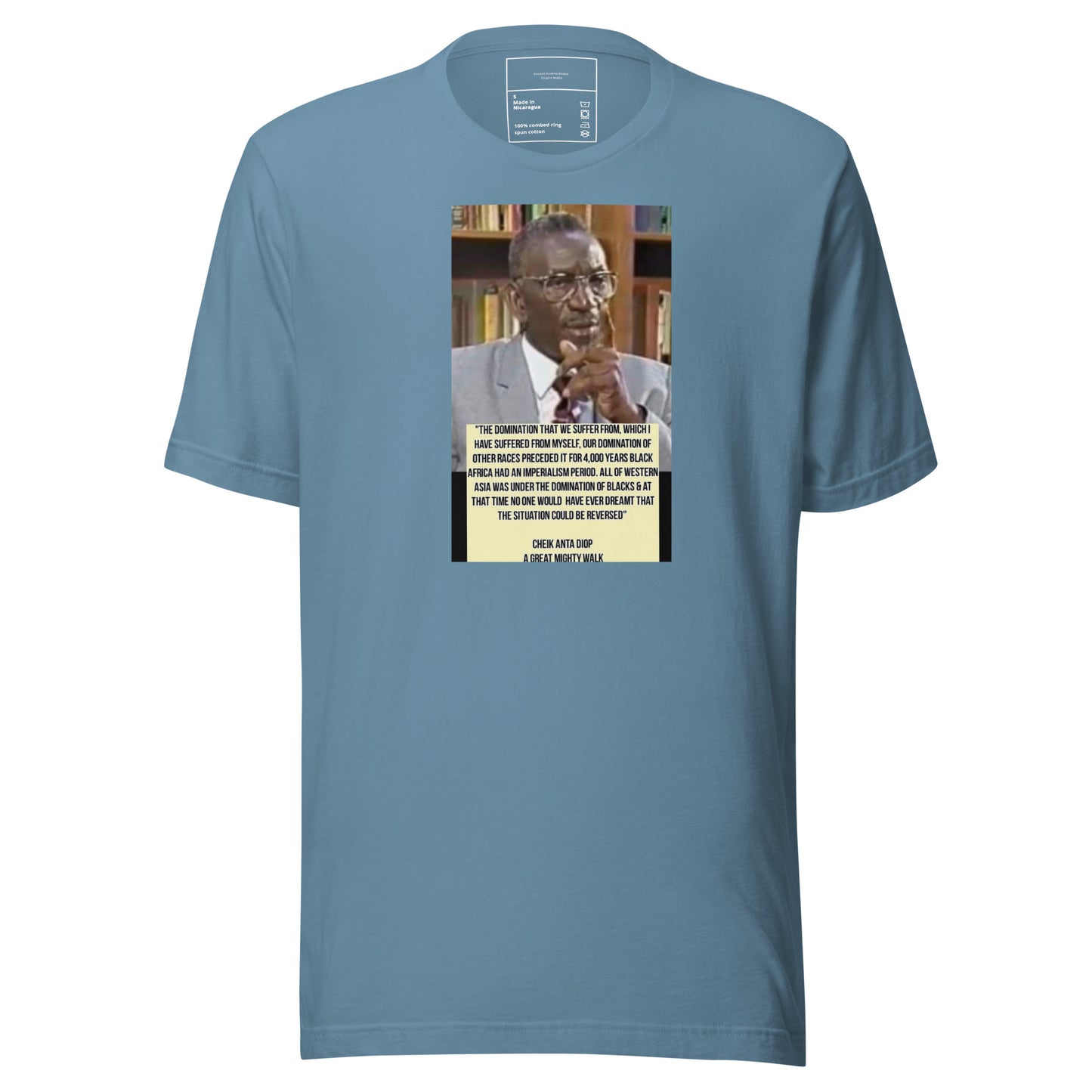 Dr Cheik Anta Diop For 4000 years Africa Dominated Western Asia  Unisex t-shirt