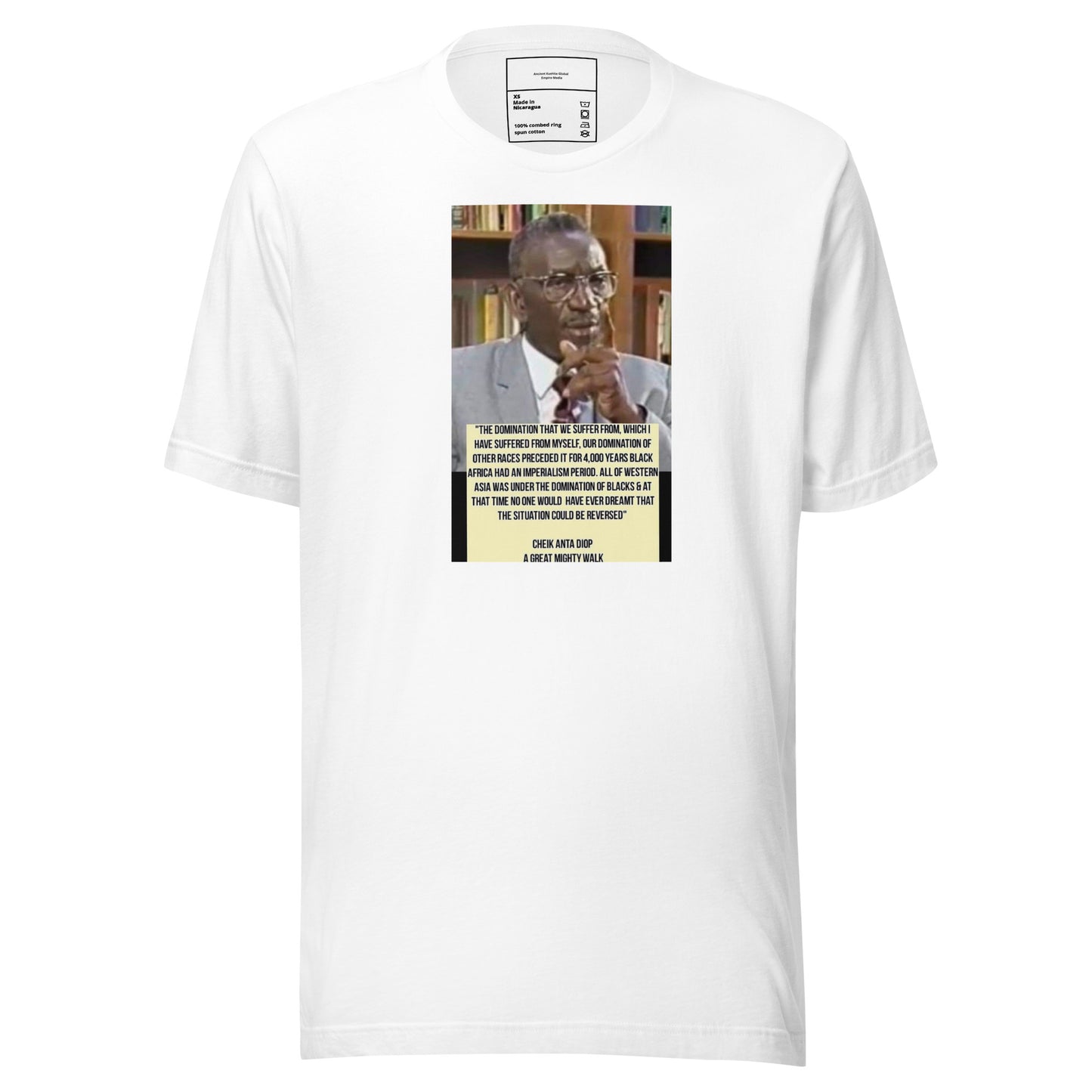 Dr Cheik Anta Diop For 4000 years Africa Dominated Western Asia  Unisex t-shirt